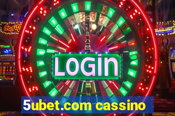 5ubet.com cassino